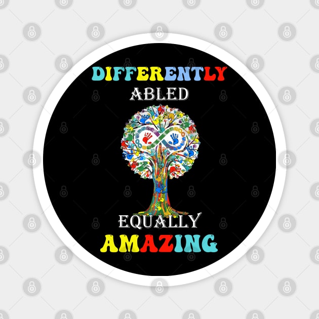 Autism Support & Awareness Differently Abled Equally Amazing Magnet by tamdevo1